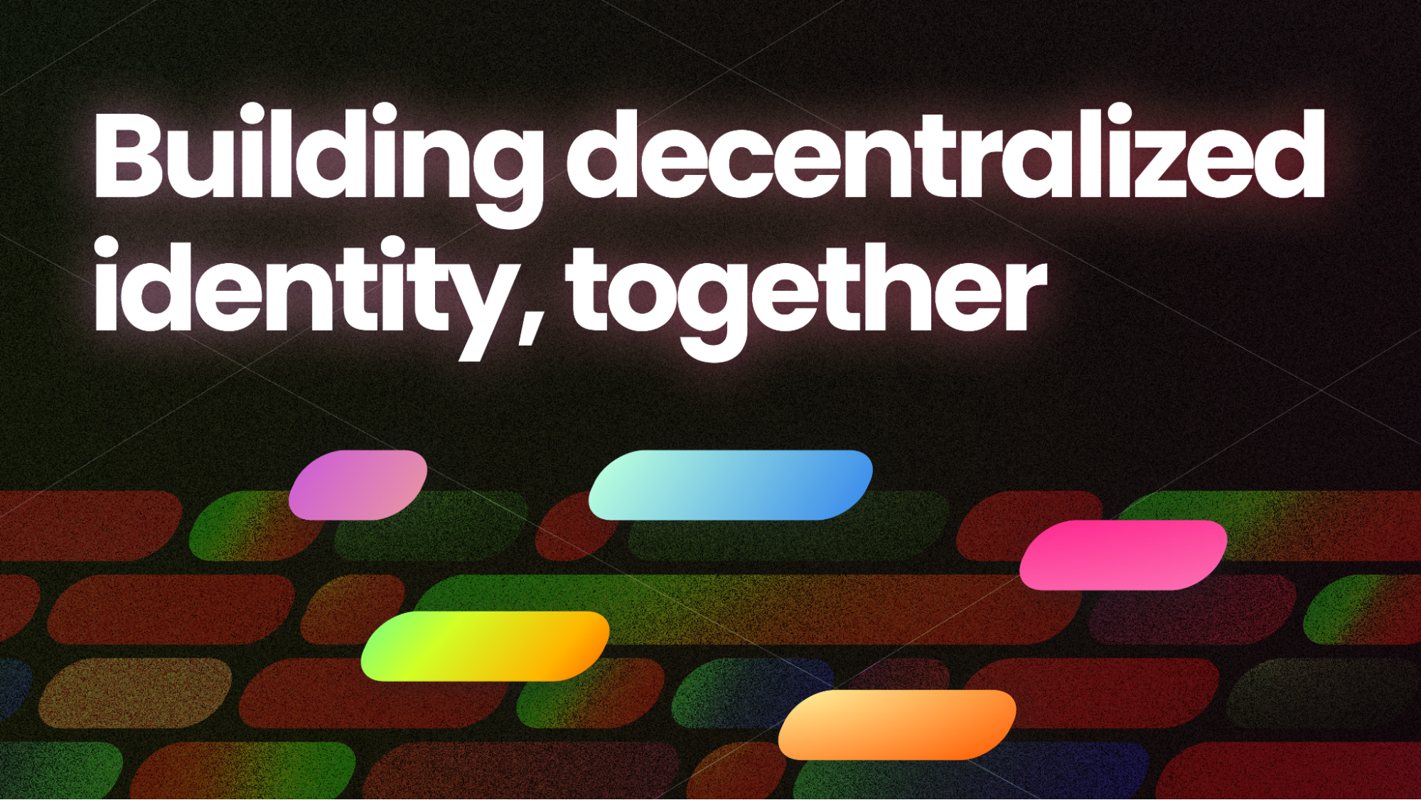 Building a Decentralized Identity Ecosystem, Together